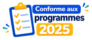 Conforme aux programmes 2025